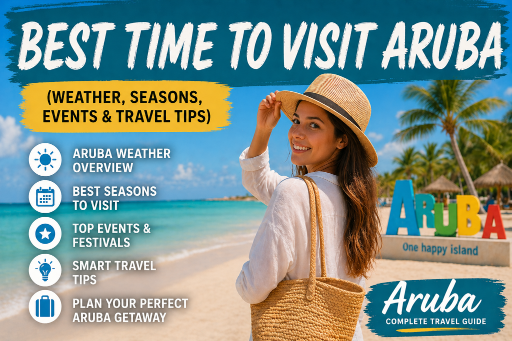 Best Time to Visit Aruba