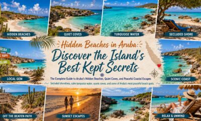 Hidden Beaches in Aruba: The Island’s Best Kept Secrets